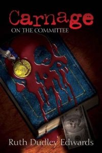 cover of the book Carnage on the Committee (Robert Amiss Mysteries)