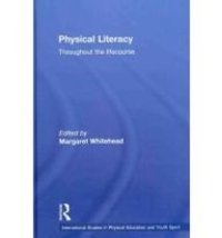 cover of the book Physical literacy: throughout the lifecourse