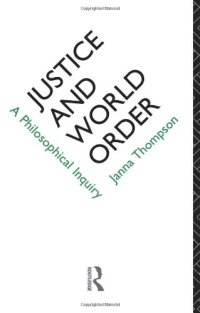 cover of the book Justice and world order: a philosophical inquiry