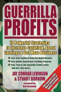 cover of the book Guerrilla Profits: 10 Powerful Strategies to Increase Cashflow, Boost Earnings & Get More Business (Guerrilla Marketing Press)