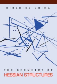 cover of the book The geometry of Hessian structures