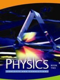 cover of the book Physics. Concepts and Connections [textbook]