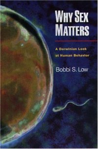 cover of the book Why sex matters: a Darwinian look at human behavior