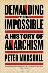 cover of the book Demanding the Impossible. History of Anarchism