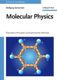 cover of the book Molecular Physics: Theoretical Principles and Experimental Methods 