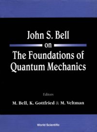 cover of the book John S. Bell on the Foundations of Quantum Mechanics