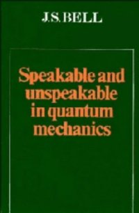 cover of the book Speakable and Unspeakable in Quantum Mechanics, First Edition