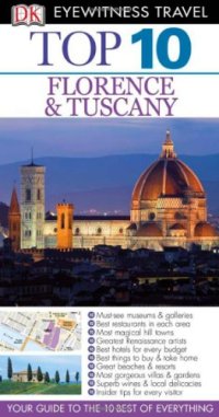 cover of the book Top 10 Florence and Tuscany (Eyewitness Top 10 Travel Guides)