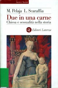 cover of the book Due in una carne: Chiesa e sessualità nella storia