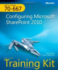 cover of the book MCTS Self-Paced Training Kit (Exam 70-667): Configuring Microsoft SharePoint 2010