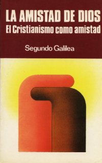 cover of the book La Amistad de Dios: El Cristianismo como Amistad