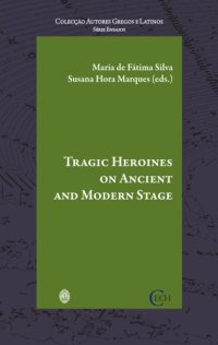 cover of the book Tragic Heroines on Ancient and Modern Stage