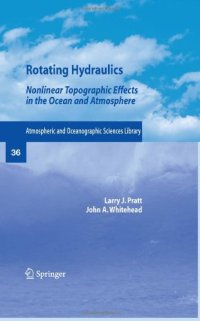 cover of the book Rotating Hydraulics: Nonlinear Topographic Effects in the Ocean and Atmosphere (Atmospheric and Oceanographic Sciences Library)