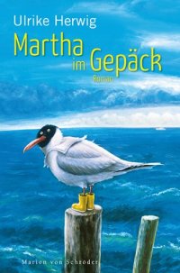 cover of the book Martha im Gepäck. Roman