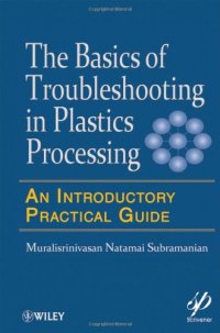 cover of the book Basics of Troubleshooting in Plastics Processing: An Introductory Practical Guide