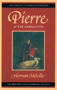 cover of the book Pierre, or The Ambiguities: Volume Seven (Melville)