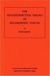 cover of the book The equidistribution theory of holomorphic curves