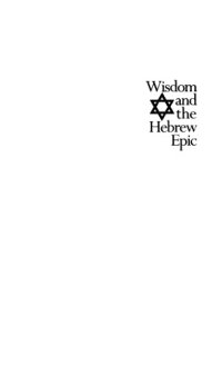 cover of the book Wisdom and the Hebrew Epic: Ben Sira's Hymn in Praise of the Fathers