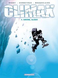 cover of the book Climax, Tome 4 : Gakona, Alaska