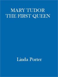 cover of the book Mary Tudor: The First Queen