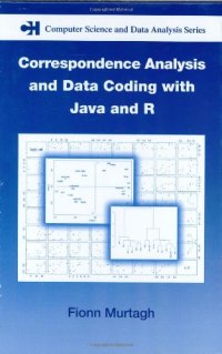 cover of the book Correspondence Analysis and Data Coding with Java and R (Chapman & Hall CRC Computer Science & Data Analysis)