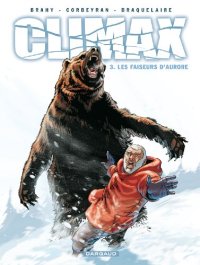 cover of the book Climax, Tome 3 : Les faiseurs d'aurore