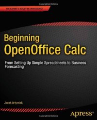 cover of the book Beginning OpenOffice Calc: From Setting Up Simple Spreadsheets to Business Forecasting