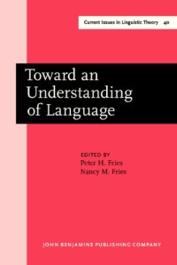 cover of the book Toward an Understanding of Language: Charles Carpenter Fries in Perspective