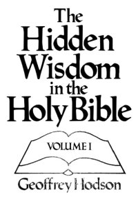 cover of the book The Hidden Wisdom in the Holy Bible, Vol. 1