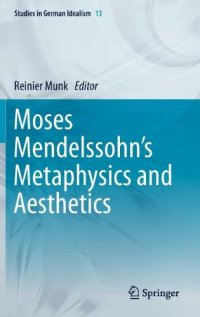 cover of the book Moses Mendelssohn's Metaphysics and Aesthetics