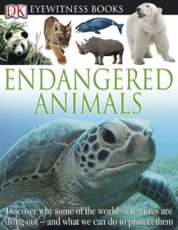 cover of the book Endangered Animals (DK Eyewitness Books)