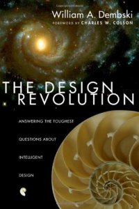 cover of the book The Design Revolution: Answering the Toughest Questions About Intelligent Design