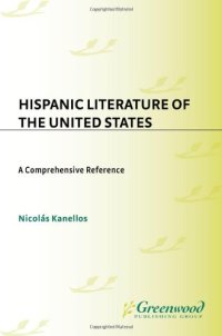 cover of the book Hispanic literature of the United States: a comprehensive reference