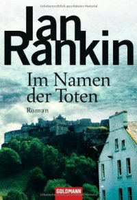 cover of the book Im Namen der Toten (Inspektor Rebus, Band 16)