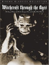 cover of the book Witchcraft Through the Ages: The Story of Haxan, the World's Strangest Film, and the Man Who Made It