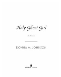 cover of the book Holy Ghost Girl: A Memoir