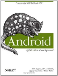 cover of the book Android Application Development: Programming with the Google SDK