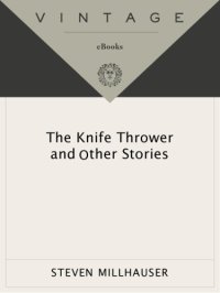 cover of the book The Knife Thrower: and Other Stories (Vintage Contemporaries)