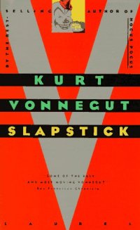 cover of the book Slapstick, or, Lonesome no more!