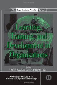 cover of the book Learning, Training, and Development in Organizations (SIOP Organizational Frontiers Series)