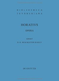 cover of the book Q. Horatius Flaccus: Opera (Bibliotheca Scriptorum Graecorum Et Romanorum Teubneriana)