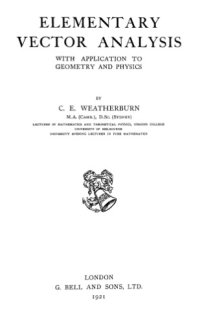 cover of the book Elementary Vector Analysis with Application to Geometry and Physics