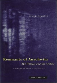 cover of the book Remnants of Auschwitz: the witness and the archive