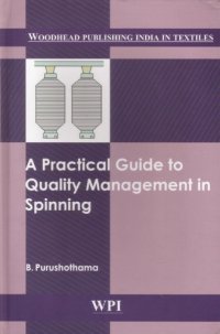 cover of the book A Practical Guide to Quality Management in Spinning (Woodhead Publishing India)