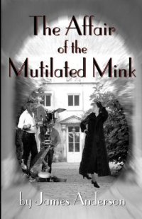 cover of the book The Affair of the Mutilated Mink