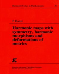 cover of the book Harmonic Maps with Symmetry, Harmonic Morphisms, and Deformations of Metrics