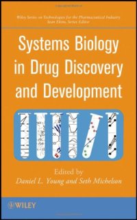 cover of the book Systems Biology in Drug Discovery and Development (Wiley Series on Technologies for the Pharmaceutical Industry)