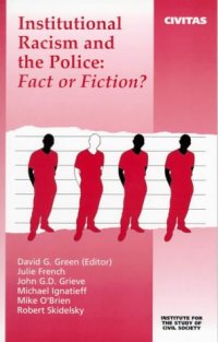 cover of the book Institutional Racism and the Police: Fact or Fiction (Civil Society)