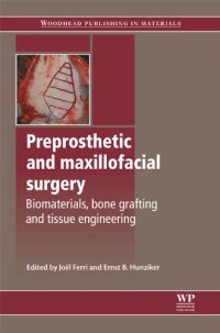 cover of the book Preprosthetic and Maxillofacial Surgery: Biomaterials, Bone Grafting and Tissue Engineering (Woodhead Publishing in Materials)