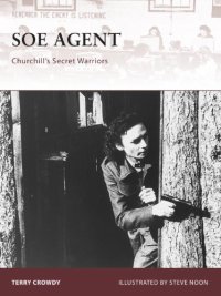 cover of the book SOE Agent: Churchill's Secret Warriors